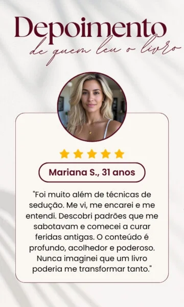 a-arte-da-seducao-depoimentos-prova-social-mulheres-03